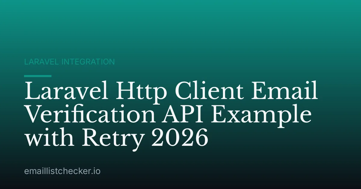 Laravel Http Client Email Verification API Example with Retry 2026