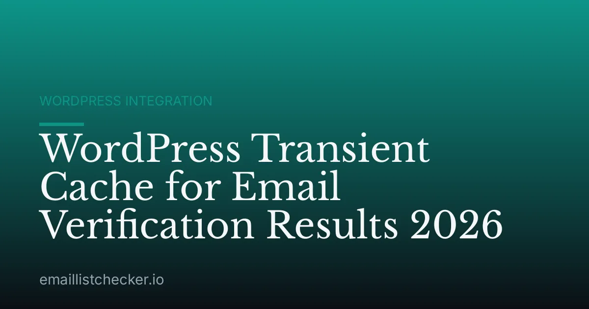 WordPress Transient Cache for Email Verification Results 2026