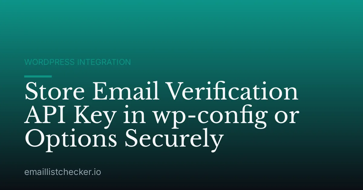 Store Email Verification API Key in wp-config or Options Securely