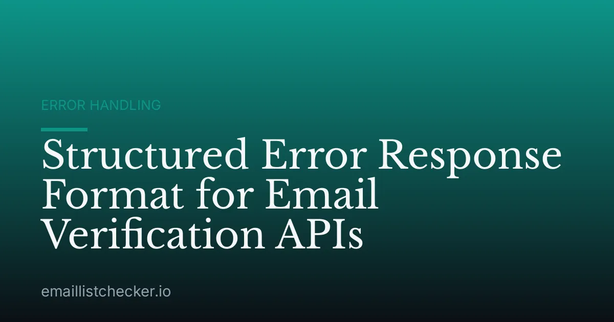 Structured Error Response Format for Email Verification APIs