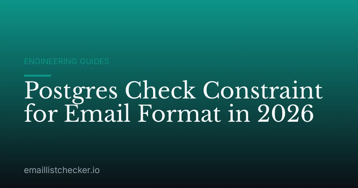 Postgres Check Constraint for Email Format in 2026
