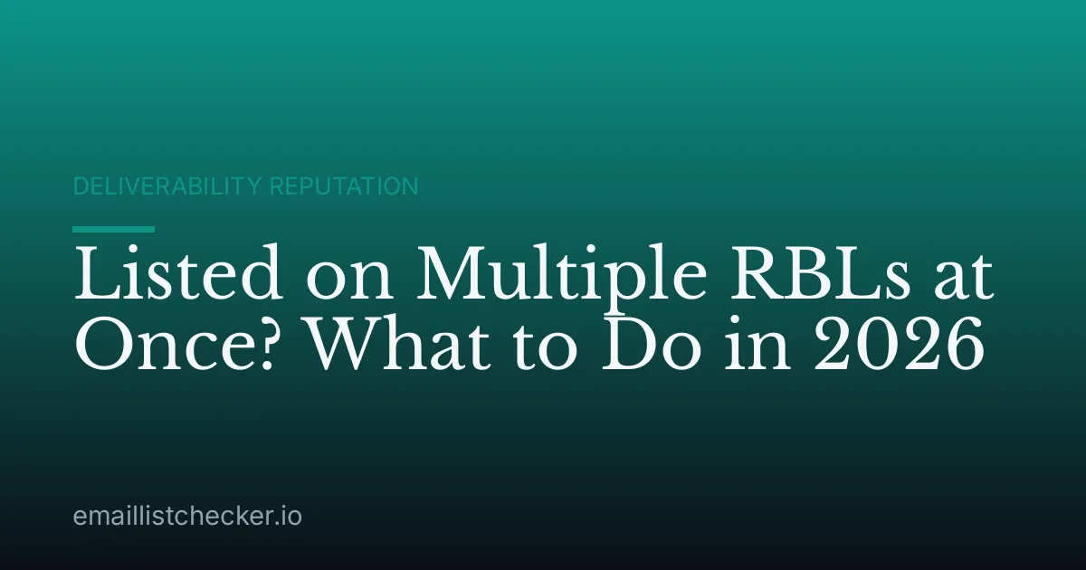 Listed on Multiple RBLs at Once? What to Do in 2026