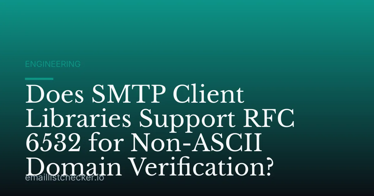 Does SMTP Client Libraries Support RFC 6532 for Non-ASCII Domain Verification?