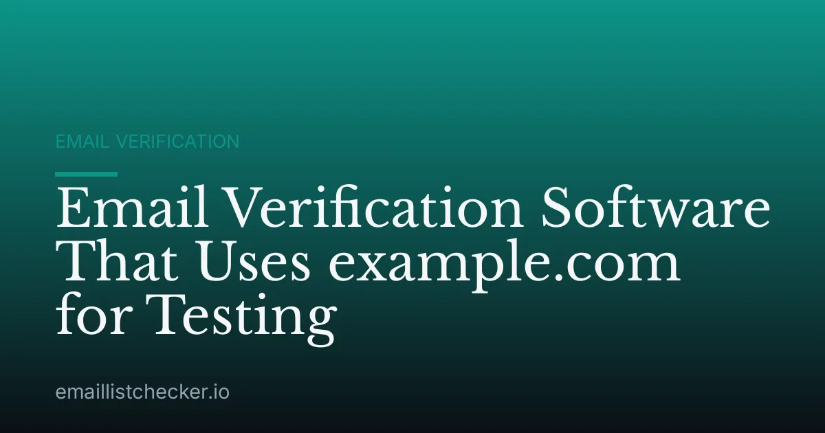 Email Verification Software That Uses example.com for Testing