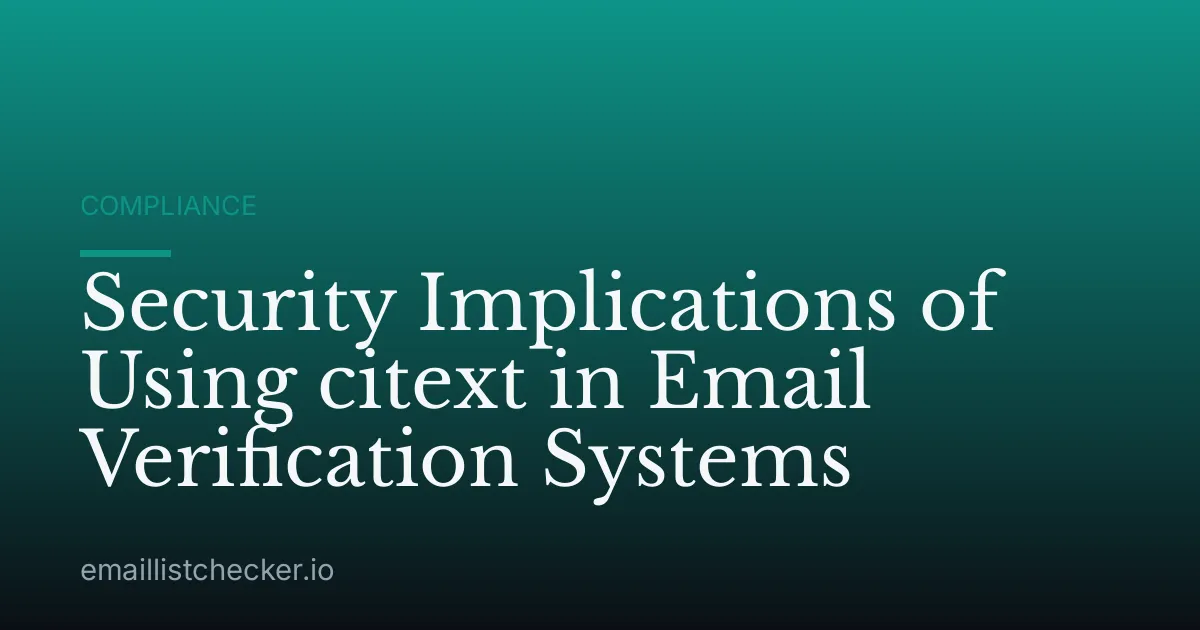 Security Implications of Using citext in Email Verification Systems
