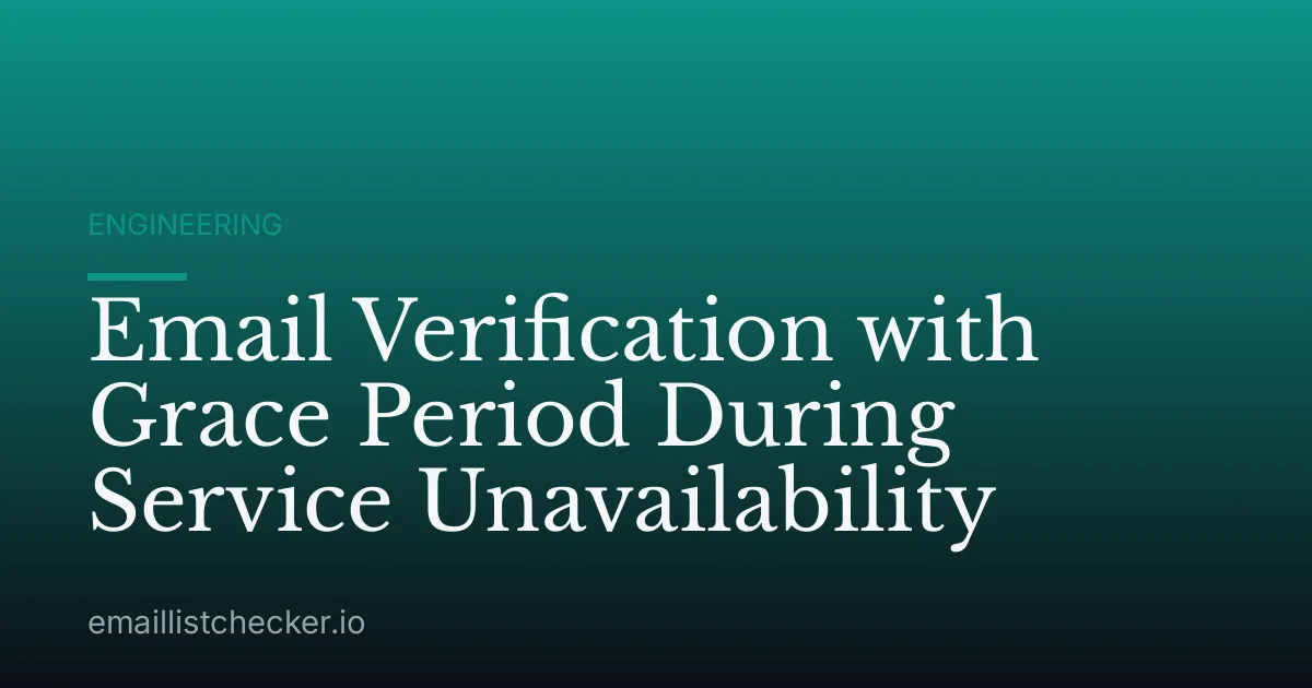 Email Verification with Grace Period During Service Unavailability