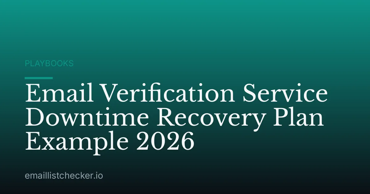 Email Verification Service Downtime Recovery Plan Example 2026