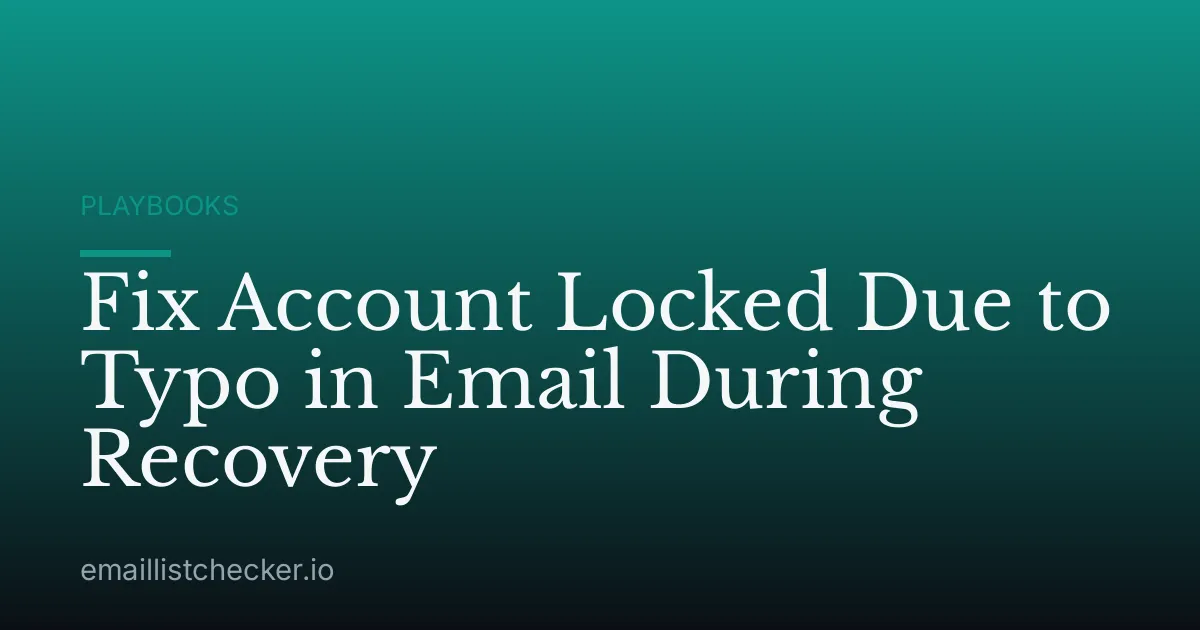 Fix Account Locked Due to Typo in Email During Recovery