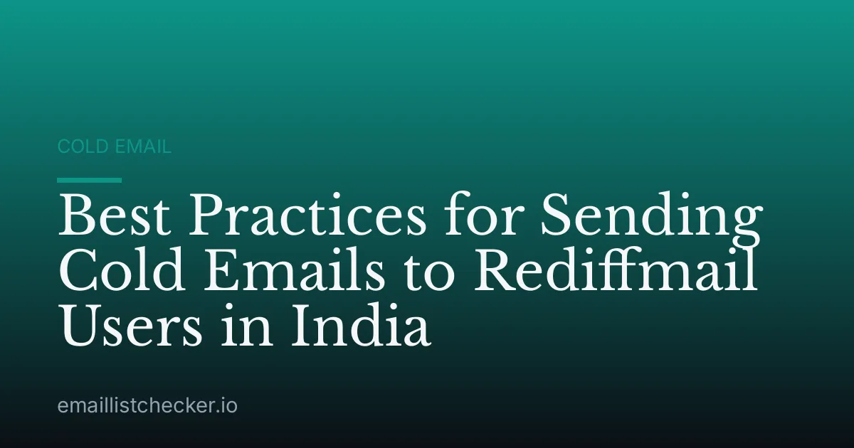 Best Practices for Sending Cold Emails to Rediffmail Users in India