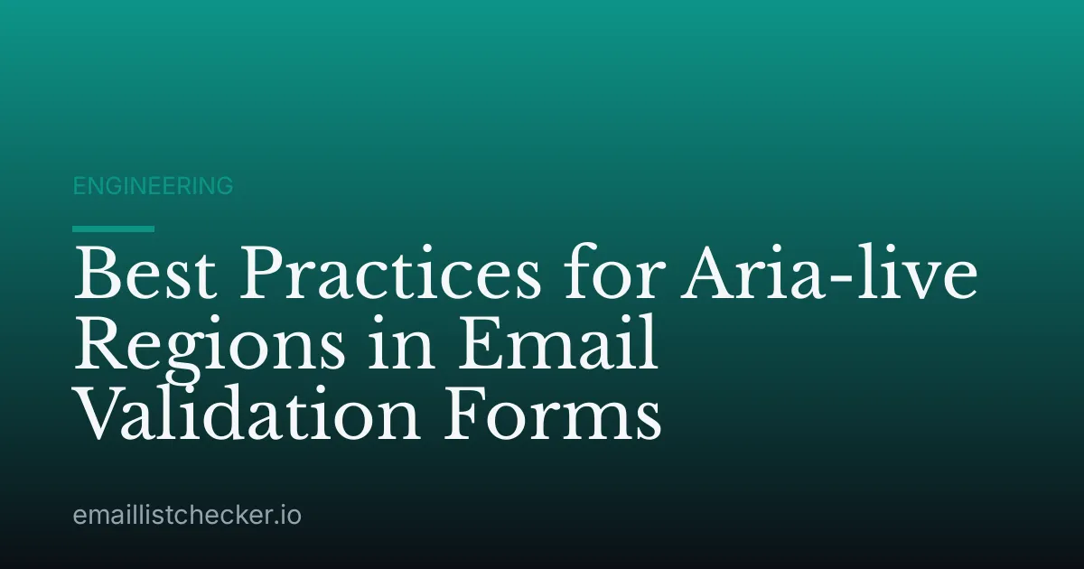 Best Practices for Aria-live Regions in Email Validation Forms