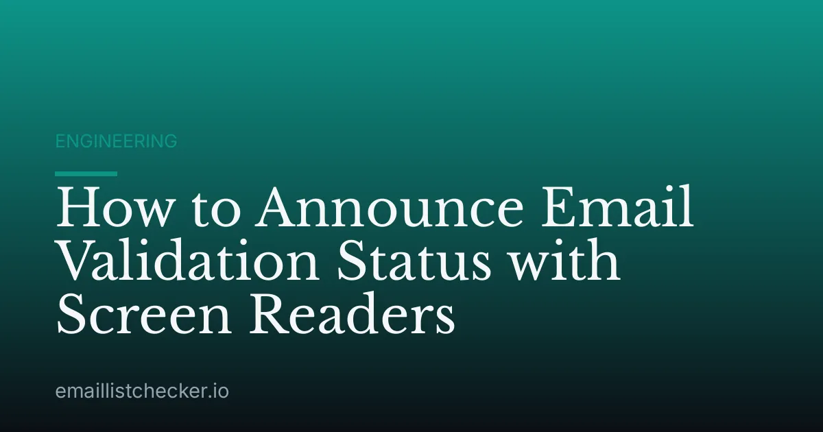 How to Announce Email Validation Status with Screen Readers