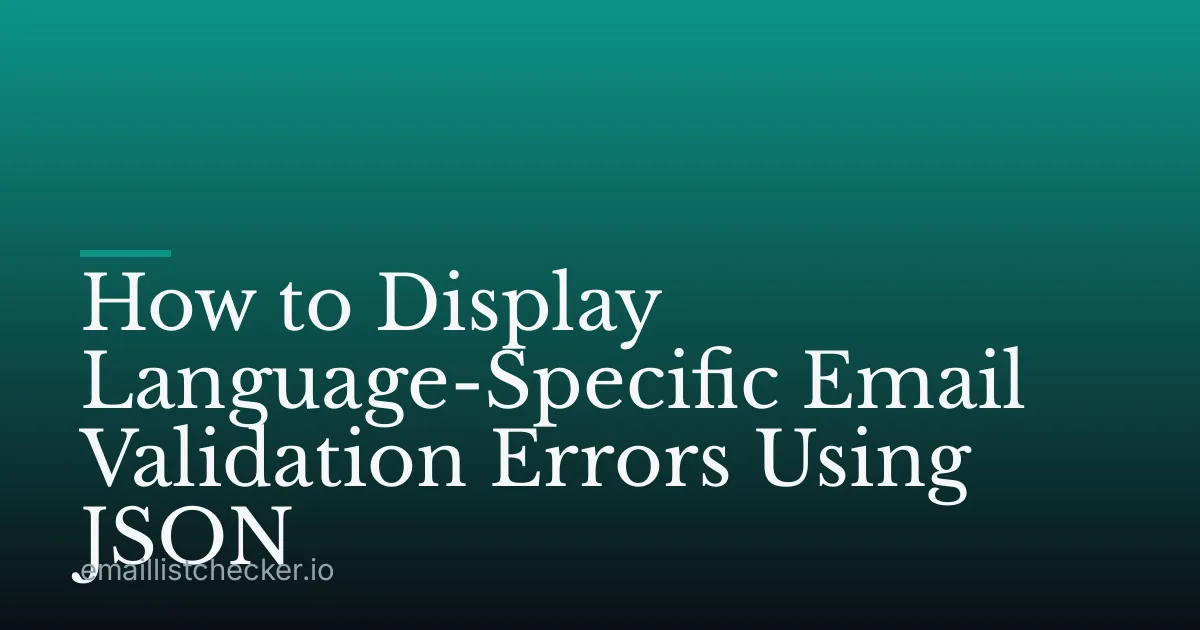 How to Display Language-Specific Email Validation Errors Using JSON