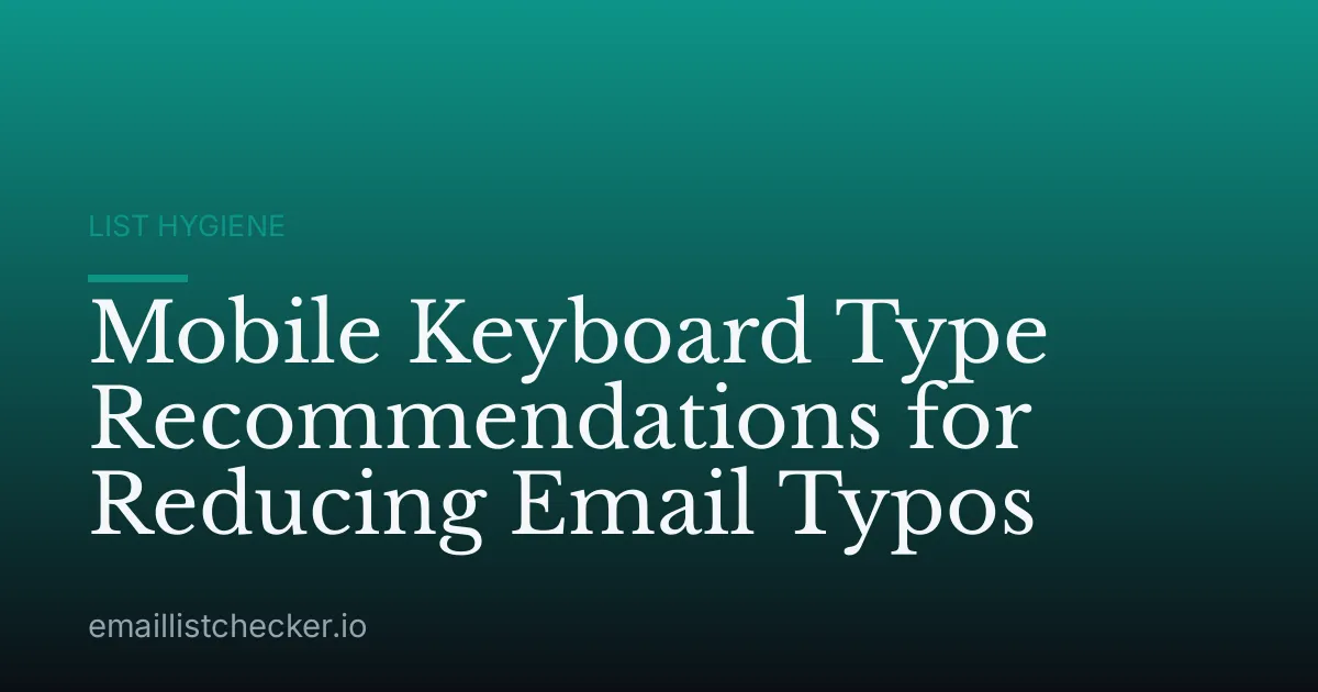 Mobile Keyboard Type Recommendations for Reducing Email Typos