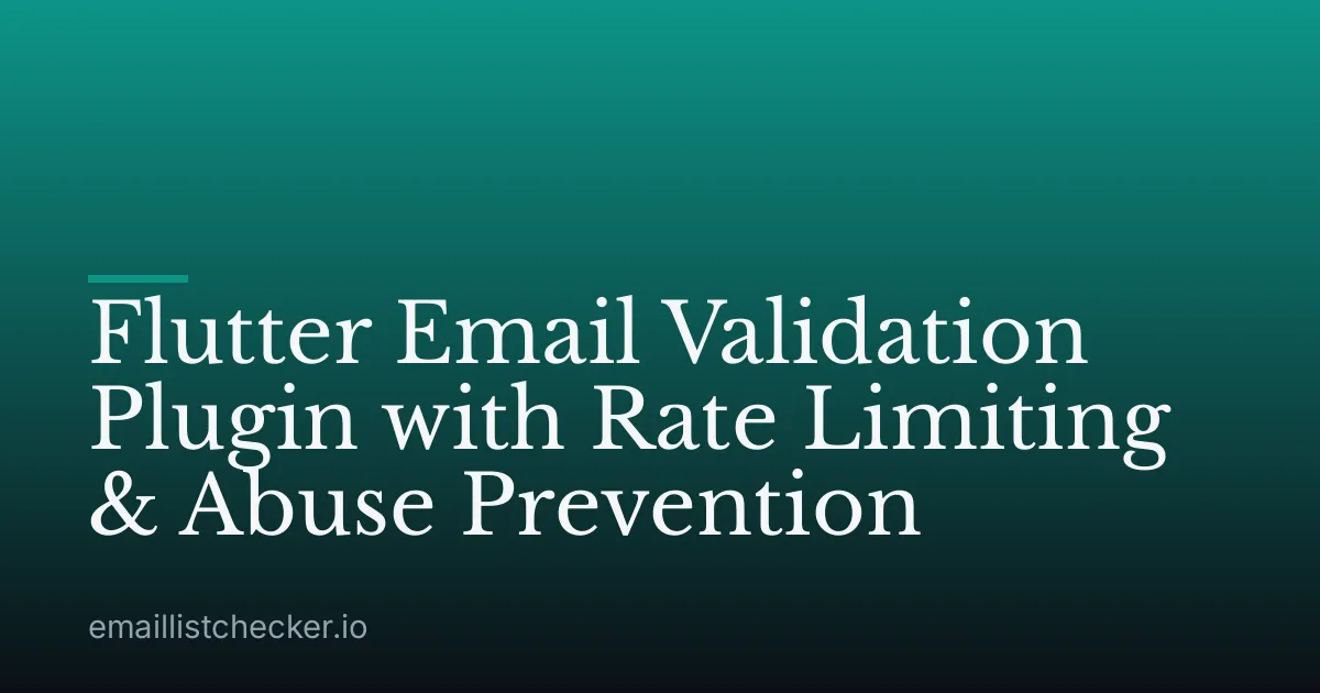 Flutter Email Validation Plugin with Rate Limiting & Abuse Prevention