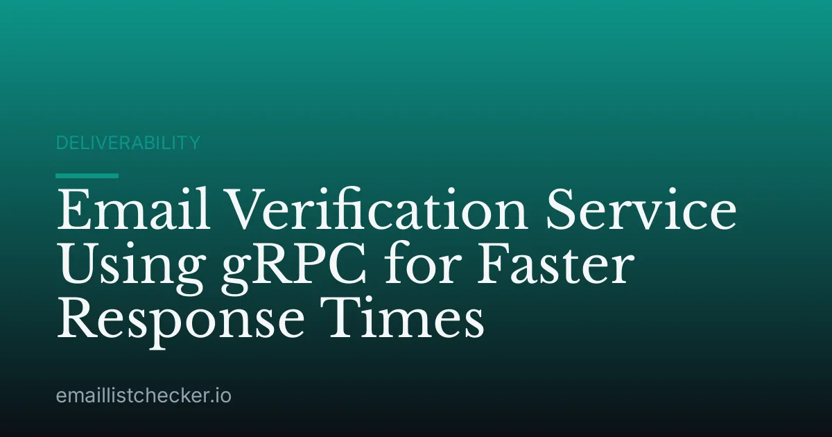 Email Verification Service Using gRPC for Faster Response Times
