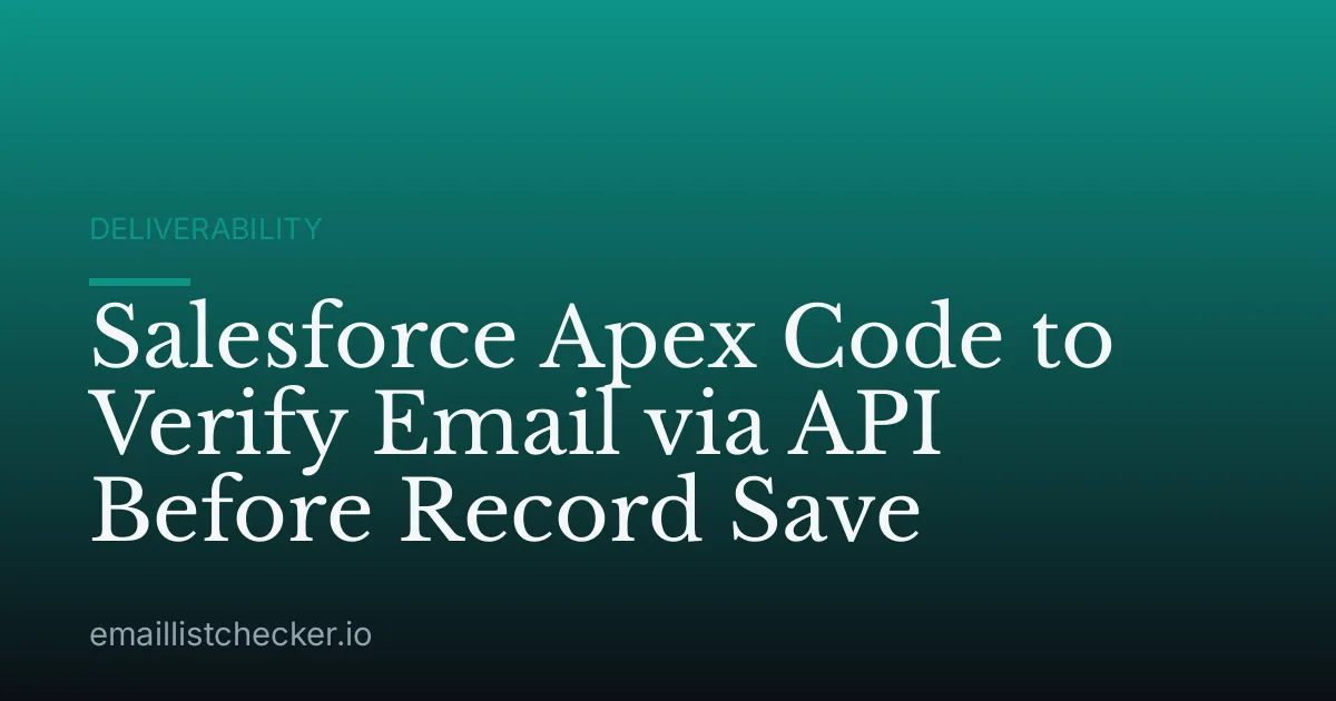 Salesforce Apex Code to Verify Email via API Before Record Save