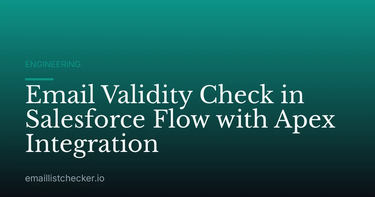 Email Validity Check in Salesforce Flow with Apex Integration