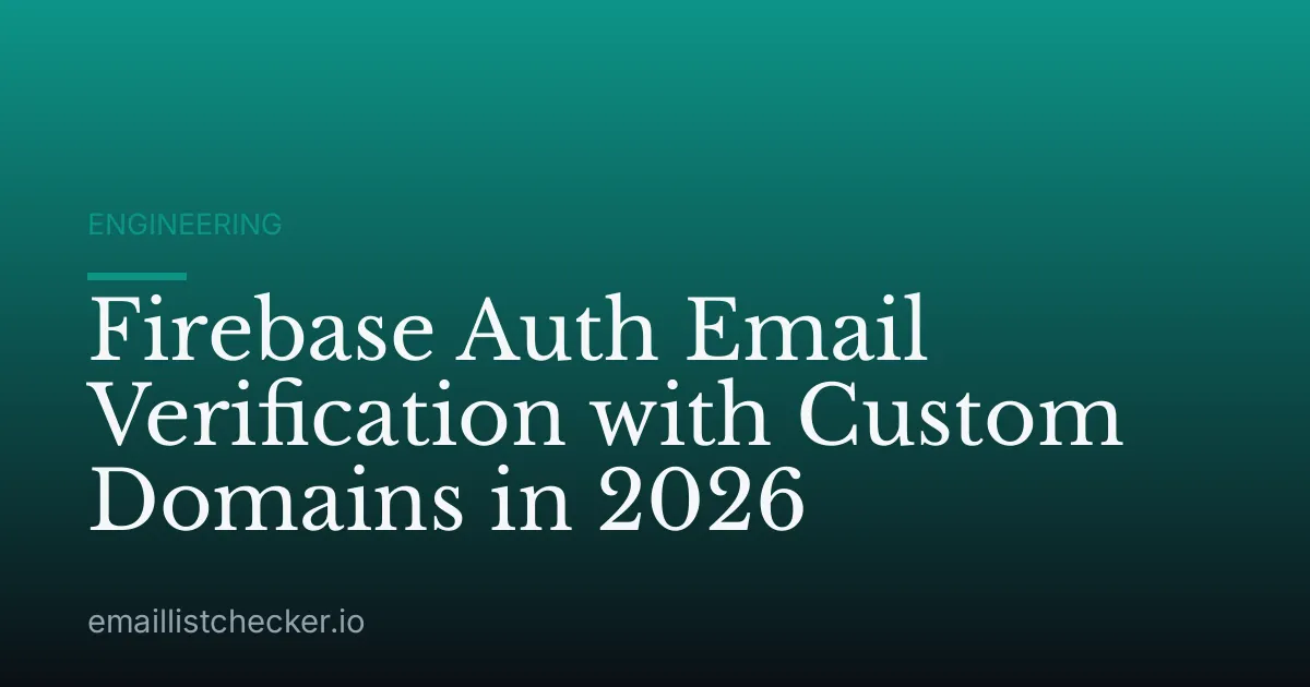 Firebase Auth Email Verification with Custom Domains in 2026