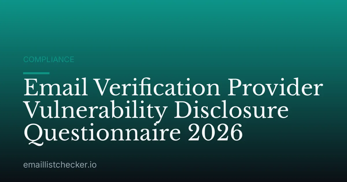 Email Verification Provider Vulnerability Disclosure Questionnaire 2026