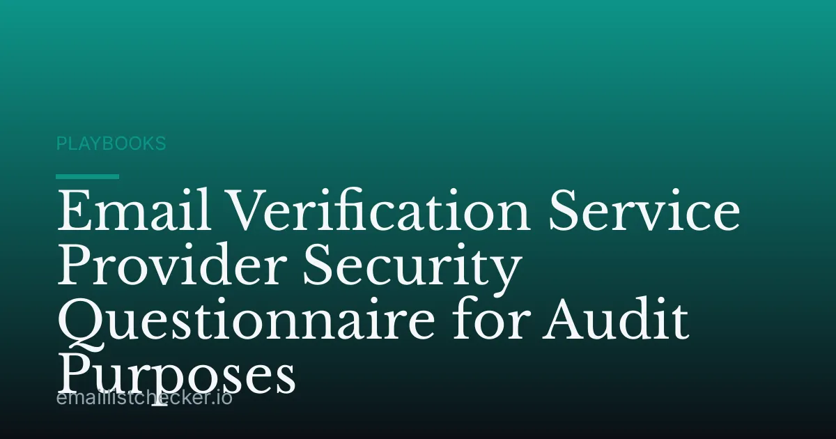Email Verification Service Provider Security Questionnaire for Audit Purposes