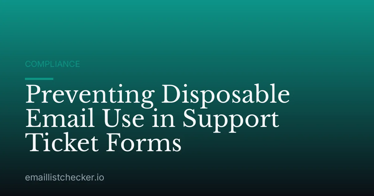Preventing Disposable Email Use in Support Ticket Forms