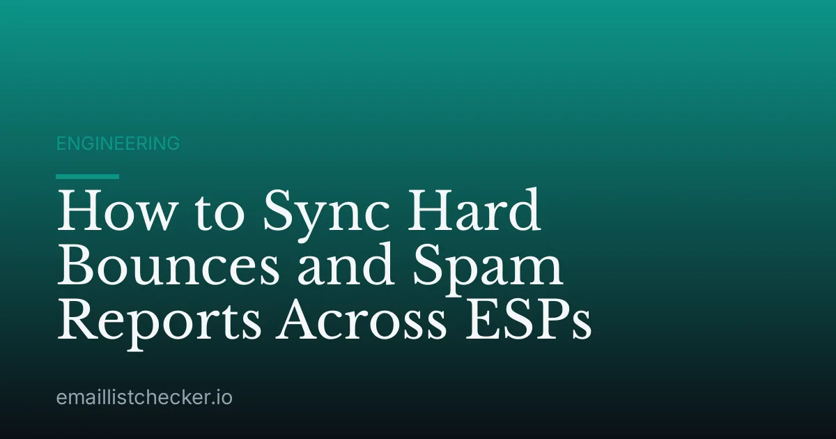 How to Sync Hard Bounces and Spam Reports Across ESPs