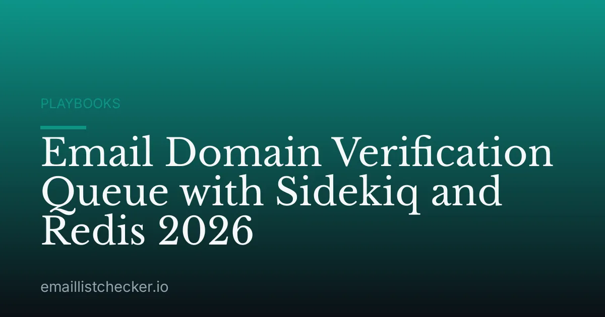 Email Domain Verification Queue with Sidekiq and Redis 2026