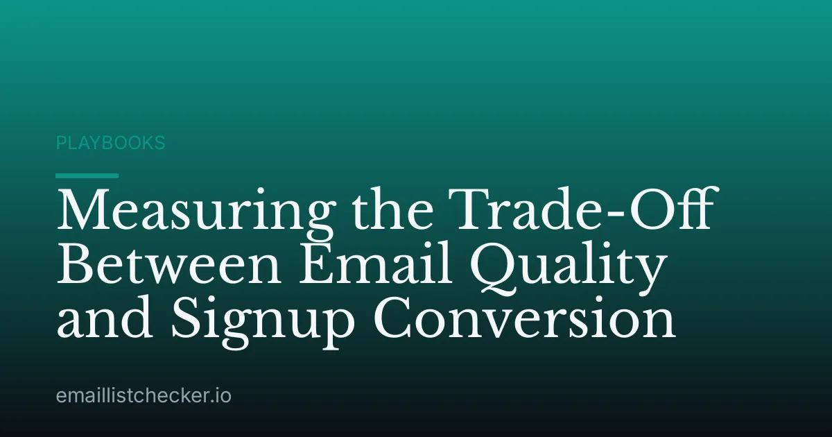Measuring the Trade-Off Between Email Quality and Signup Conversion