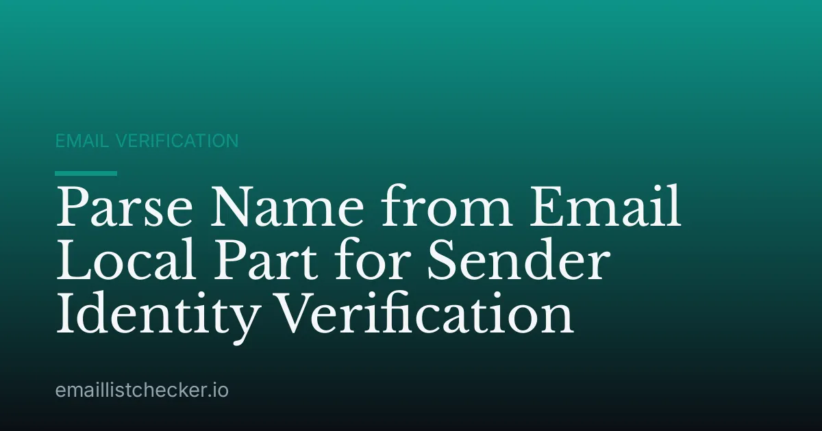 Parse Name from Email Local Part for Sender Identity Verification