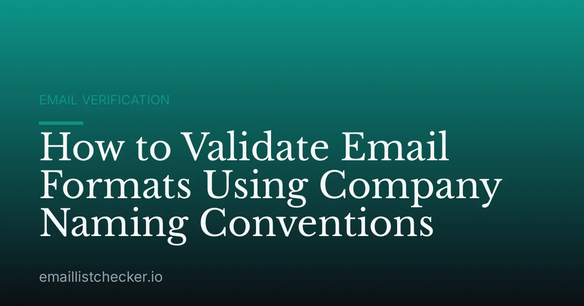 How to Validate Email Formats Using Company Naming Conventions