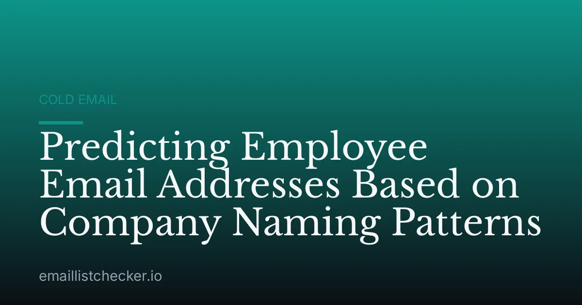 Predicting Employee Email Addresses Based on Company Naming Patterns