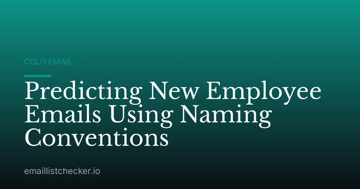 Predicting New Employee Emails Using Naming Conventions