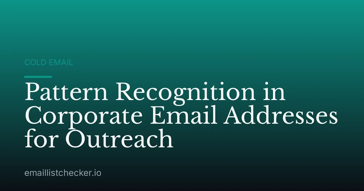 Pattern Recognition in Corporate Email Addresses for Outreach