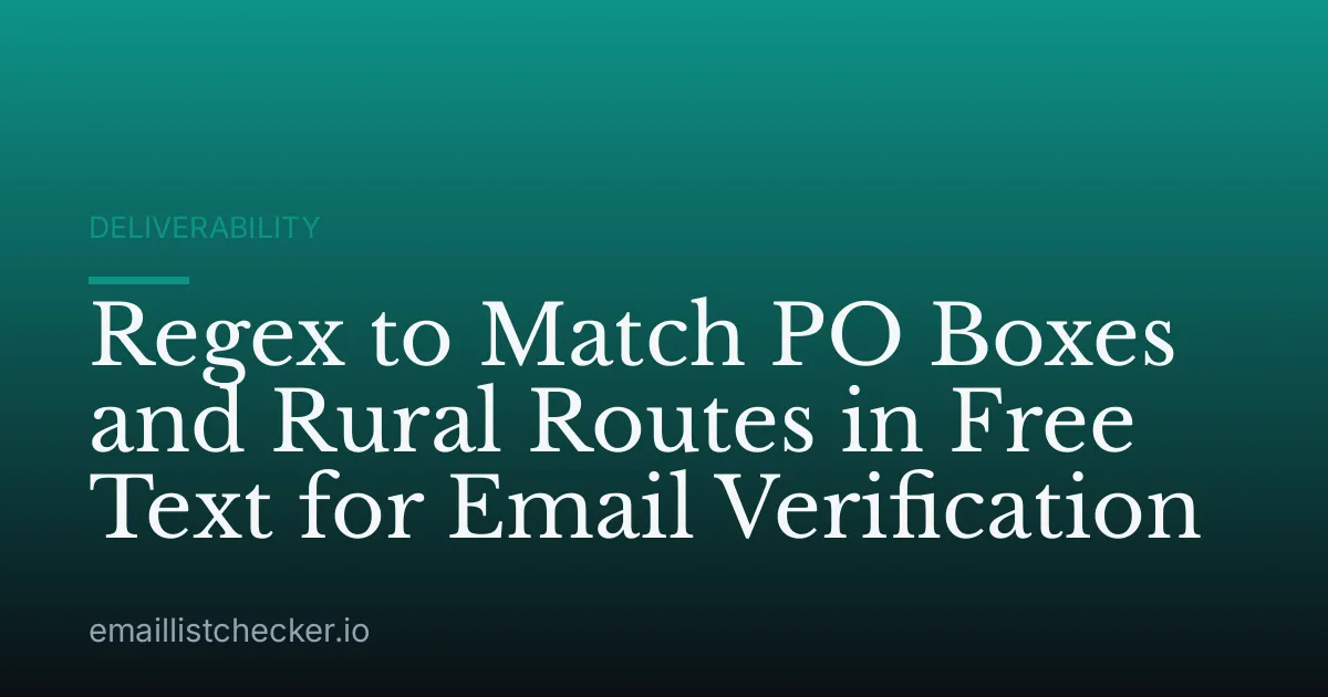 Regex to Match PO Boxes and Rural Routes in Free Text for Email Verification