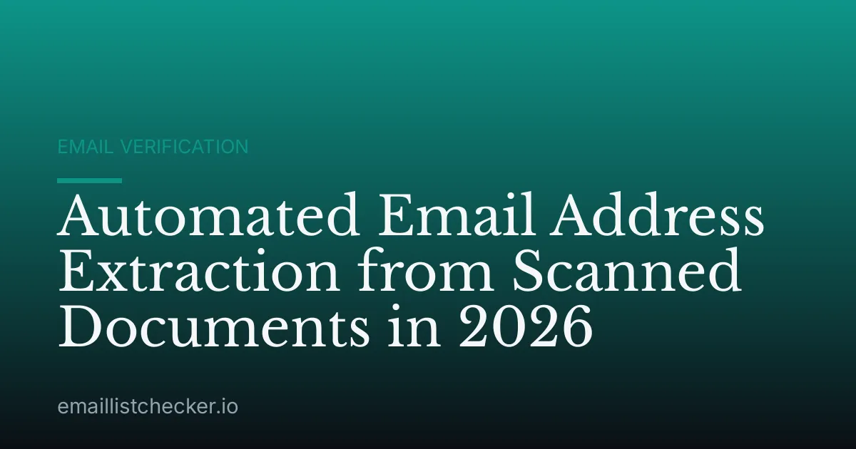Automated Email Address Extraction from Scanned Documents in 2026