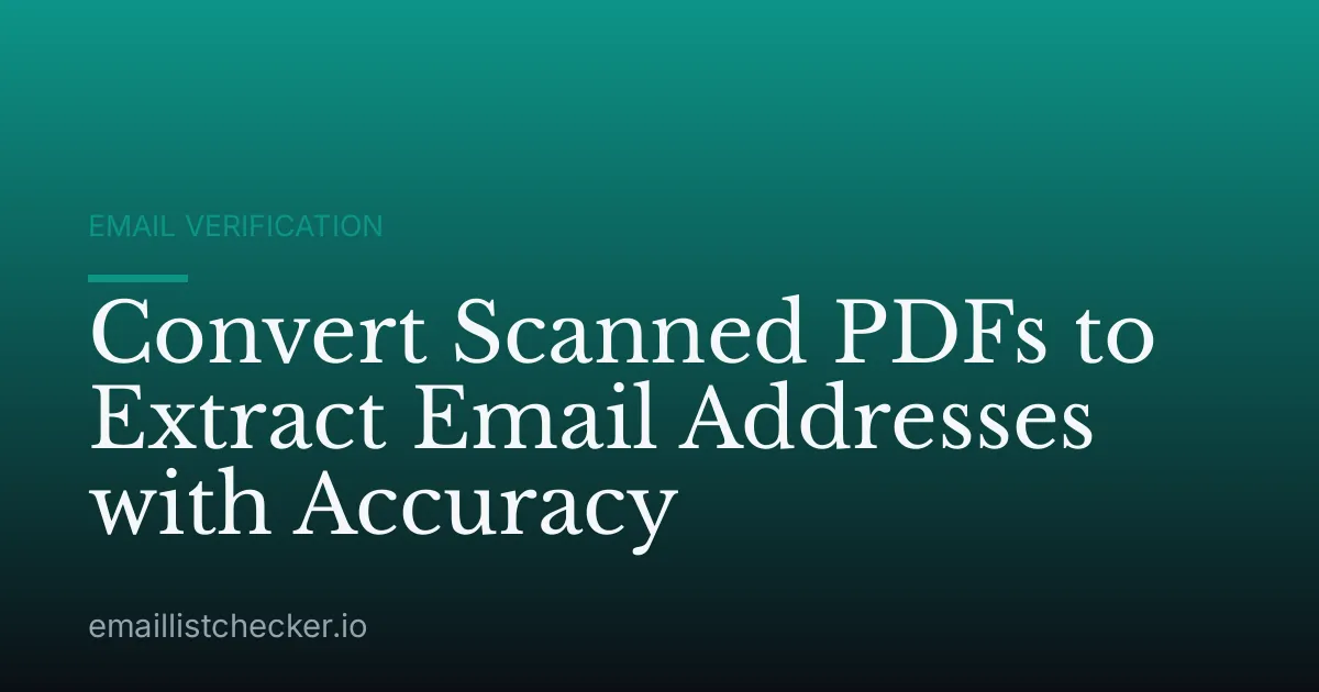 Convert Scanned PDFs to Extract Email Addresses with Accuracy