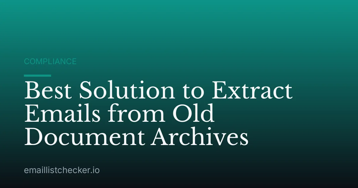 Best Solution to Extract Emails from Old Document Archives