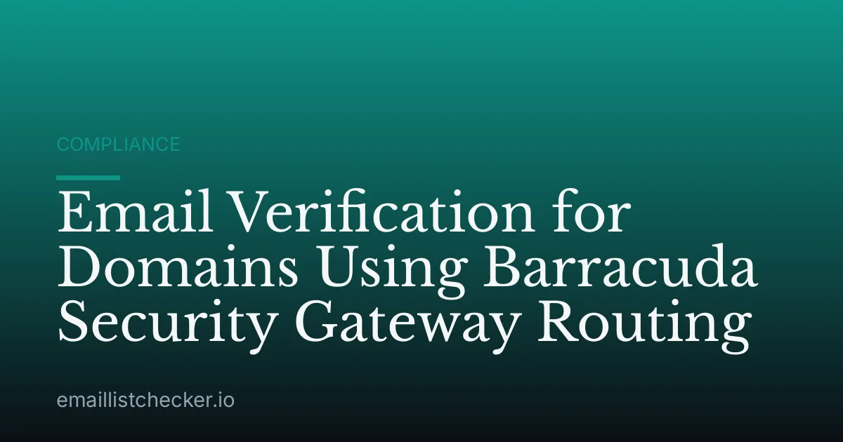 Email Verification for Domains Using Barracuda Security Gateway Routing