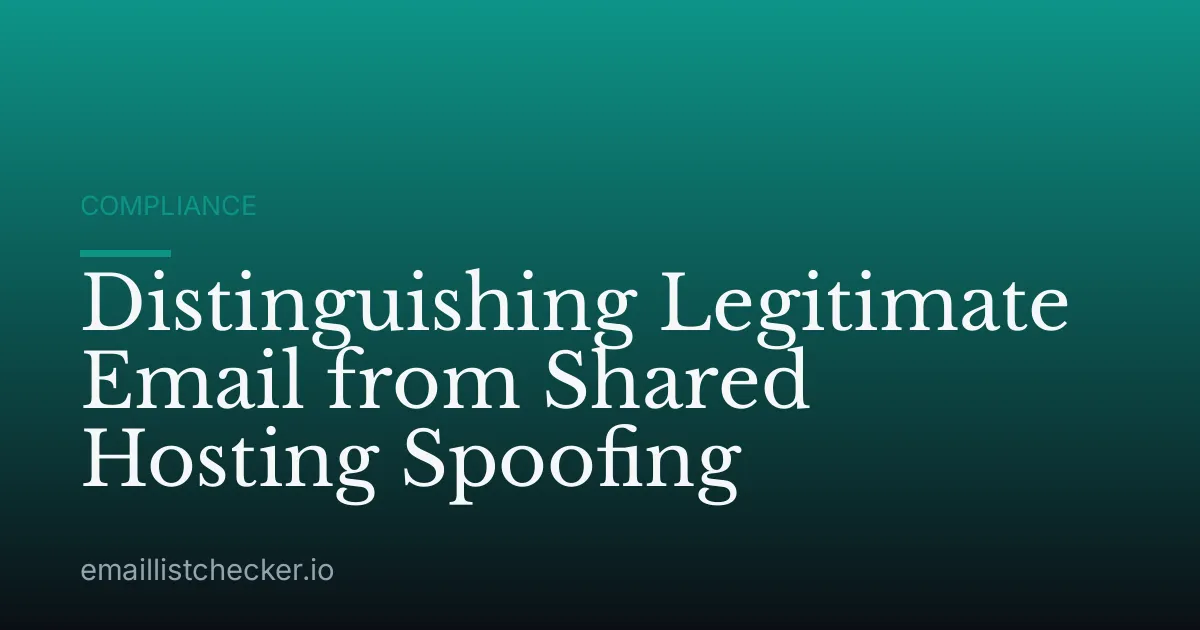 Distinguishing Legitimate Email from Shared Hosting Spoofing