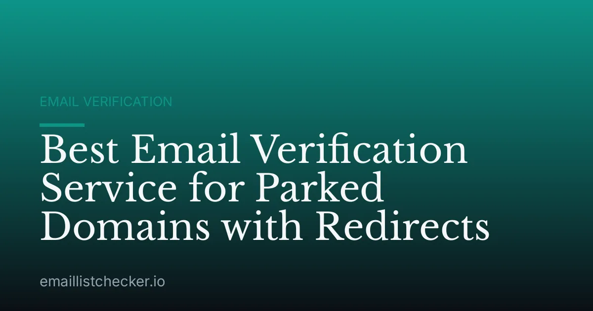 Best Email Verification Service for Parked Domains with Redirects