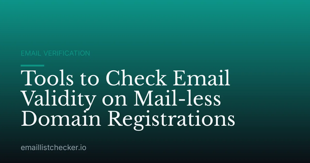 Tools to Check Email Validity on Mail-less Domain Registrations