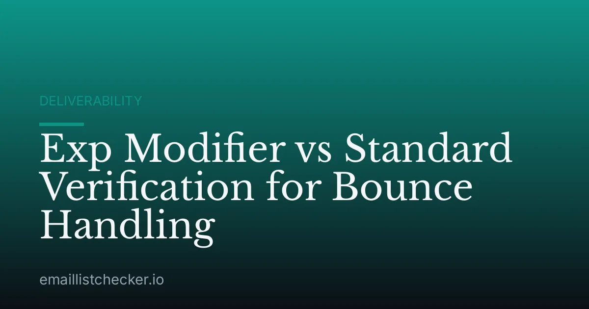 Exp Modifier vs Standard Verification for Bounce Handling