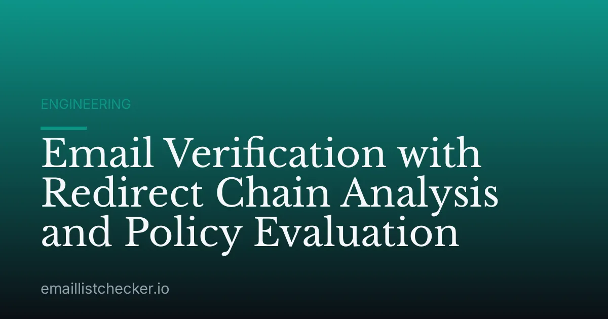 Email Verification with Redirect Chain Analysis and Policy Evaluation