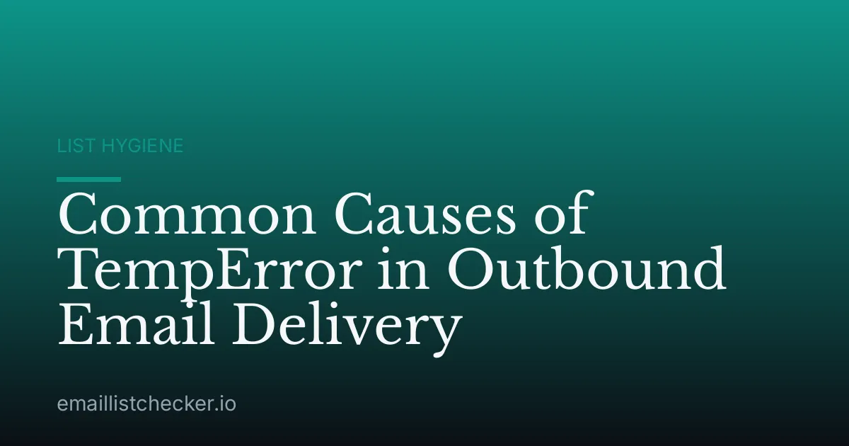 Common Causes of TempError in Outbound Email Delivery