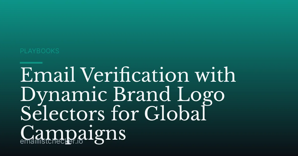 Email Verification with Dynamic Brand Logo Selectors for Global Campaigns