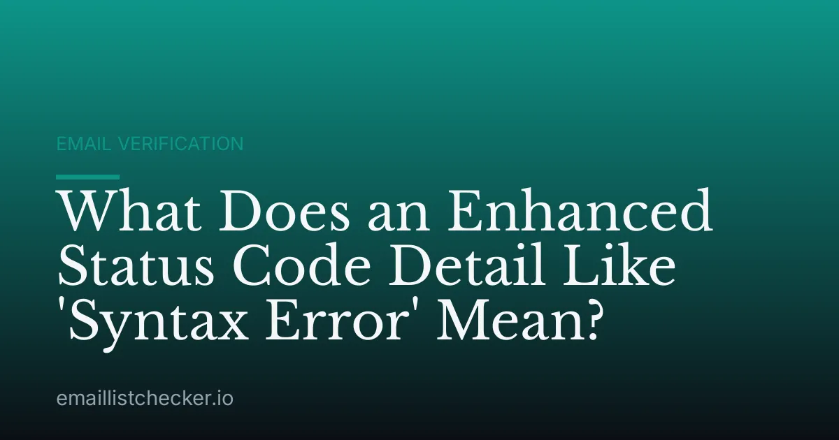 What Does an Enhanced Status Code Detail Like 'Syntax Error' Mean?