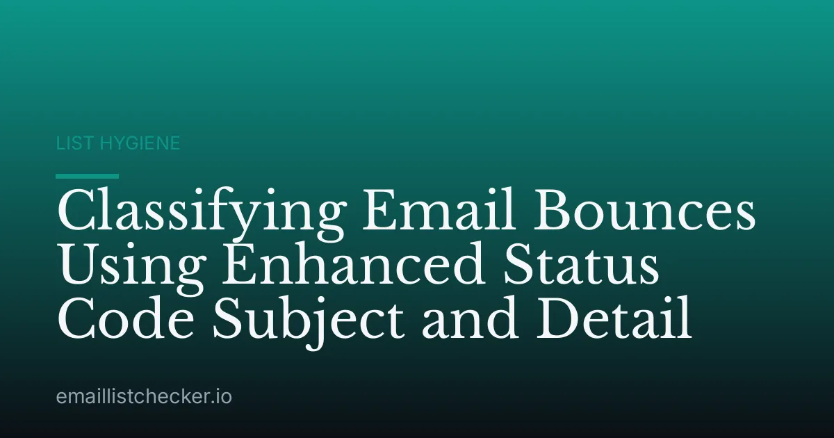 Classifying Email Bounces Using Enhanced Status Code Subject and Detail