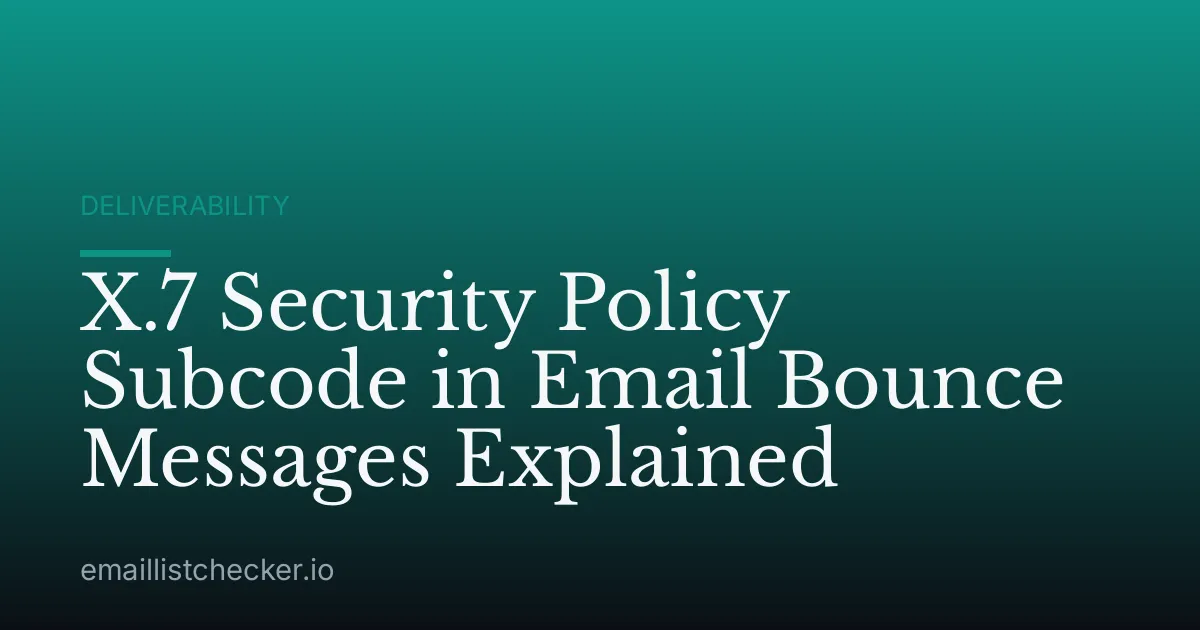 X.7 Security Policy Subcode in Email Bounce Messages Explained