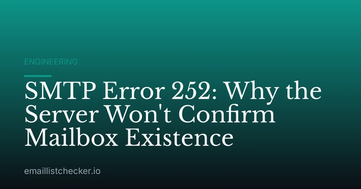 SMTP Error 252: Why the Server Won't Confirm Mailbox Existence