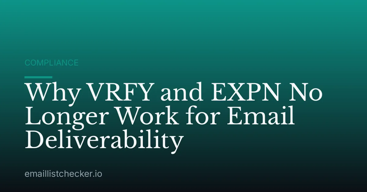 Why VRFY and EXPN No Longer Work for Email Deliverability